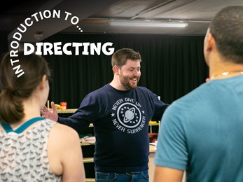 Introduction To... Directing with Tom Saunders