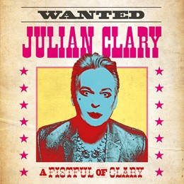 Julian Clary – Fistful of Clary