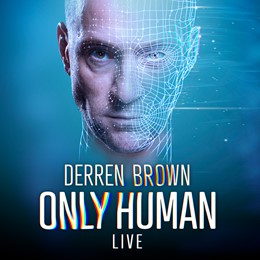 Derren Brown: ONLY HUMAN
