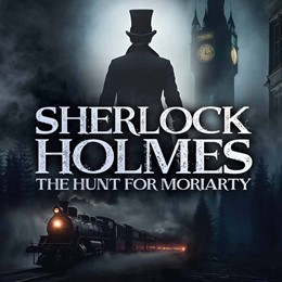 Sherlock Holmes: The Hunt for Moriarty