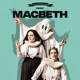 The Handlebards: Macbeth