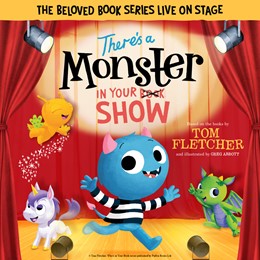 There’s A Monster In Your Show