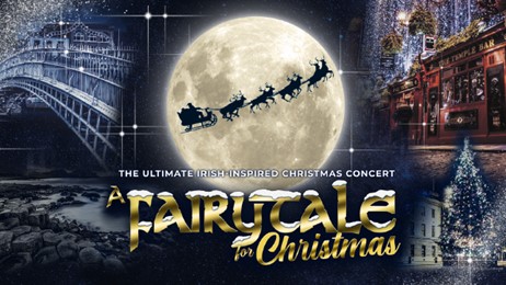 A Fairytale For Christmas – The ultimate Irish-inspired Christmas concert