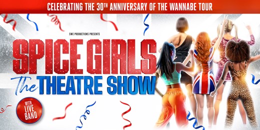 The Spice Girls Theatre Show: tribute show