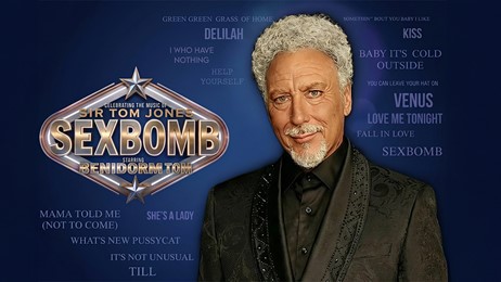Sexbomb - Celebrating the Music of Tom Jones, starring Benidorm Tom