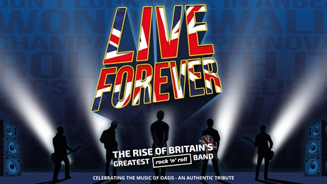 Live Forever - The Rise of Britain's Greatest Rock 'n' Roll Band