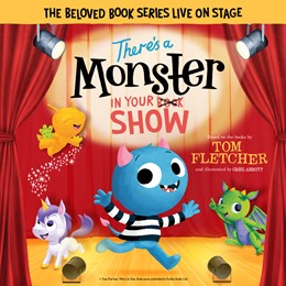 There's A Monster In Your Show