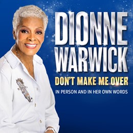 Dionne Warwick: Don't Make Me Over