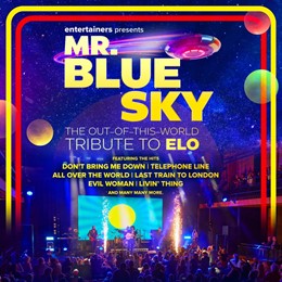 Mr. Blue Sky: The Out-of-This-World Tribute to ELO