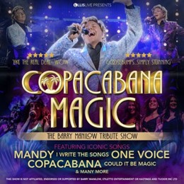 Copacabana Magic – The Barry Manilow Show