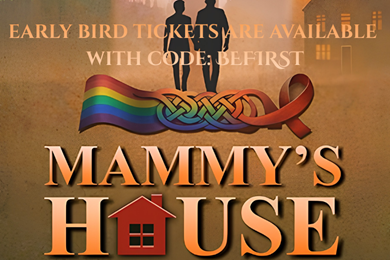 £15 Early Bird Tickets for Mammy's House
