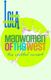 LOLA: Madwomen of the West