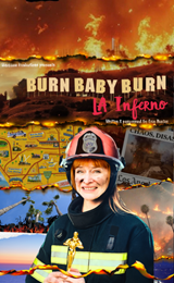 Burn Baby Burn: LA Inferno