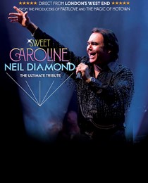 Sweet Caroline: The Ultimate Tribute to Neil Diamond