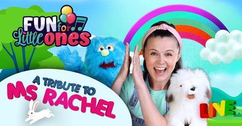 FUN FOR LITTLE ONES - Live Tribute to 'Ms Rachel'