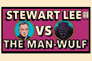 Stewart Lee Vs The Man-Wulf