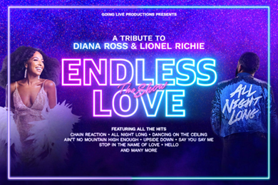 Endless Love The Show - The Ultimate Celebration of Diana Ross and Lionel Richie 