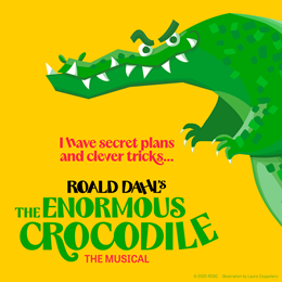 The Enormous Crocodile - The Musical
