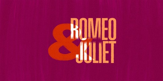 Romeo & Juliet