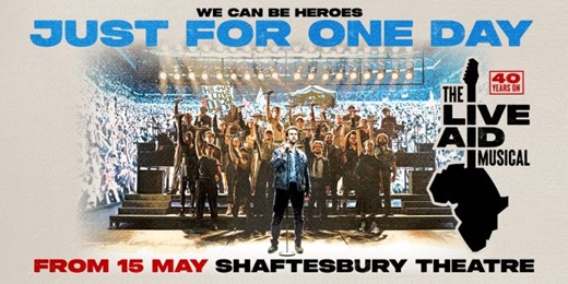 Just For One Day - The Live Aid Musical