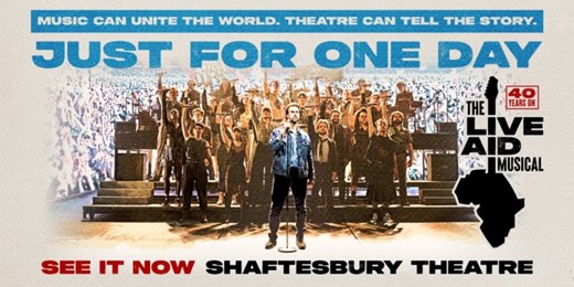 Just For One Day - The Live Aid Musical