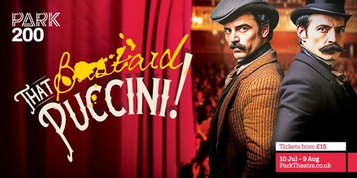 That Bastard, Puccini!