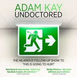 Adam Kay: Undoctored