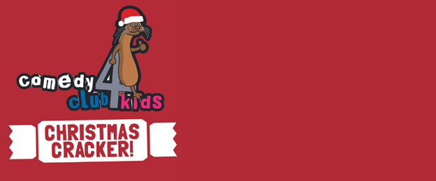 Comedy Club 4 Kids: Christmas Cracker 