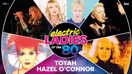 Toyah & Hazel O'connor - Electric Ladies Of The 80s