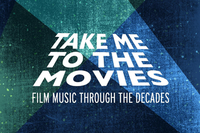 Hull Philharmonic Orchestra - Take Me to the Movies - Film Music Through the Decades