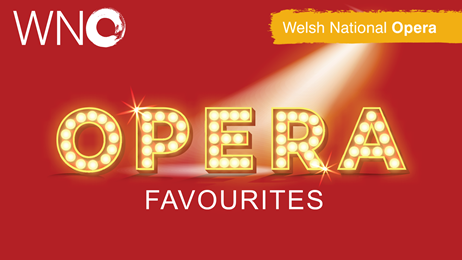 Welsh National Opera - Opera Favourites