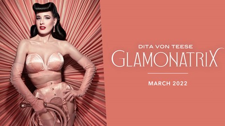 Dita Von Teese: Glamonatrix