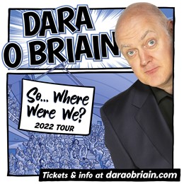 Dara O'Briain - So, Where Were We
