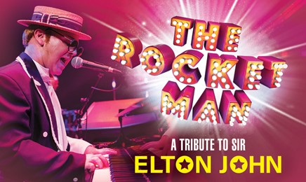 The Rocket Man - A Tribute to Sir Elton John
