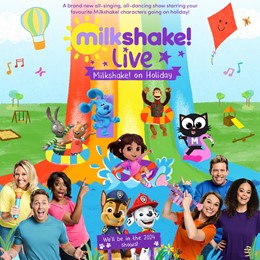 Milkshake Live “On Holiday”