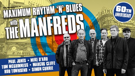 Maximum Rhythm and Blues with The Manfreds - The 60th Anniversary Tour