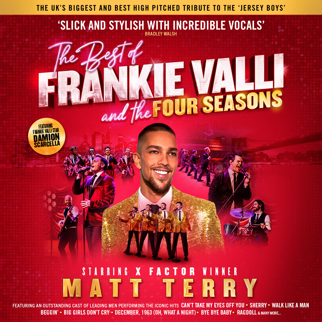 The Best of Frankie Valli and the Four Seasons featuring Matt Terry