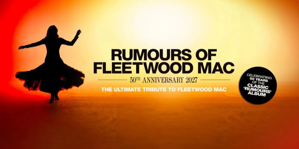 Rumours Of Fleetwood Mac: 50th Anniversary Tour