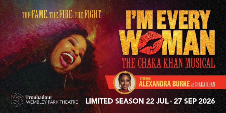 I’m Every Woman – The Chaka Khan Musical