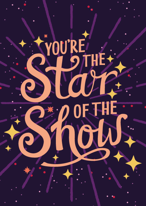 You're the Star of the Show